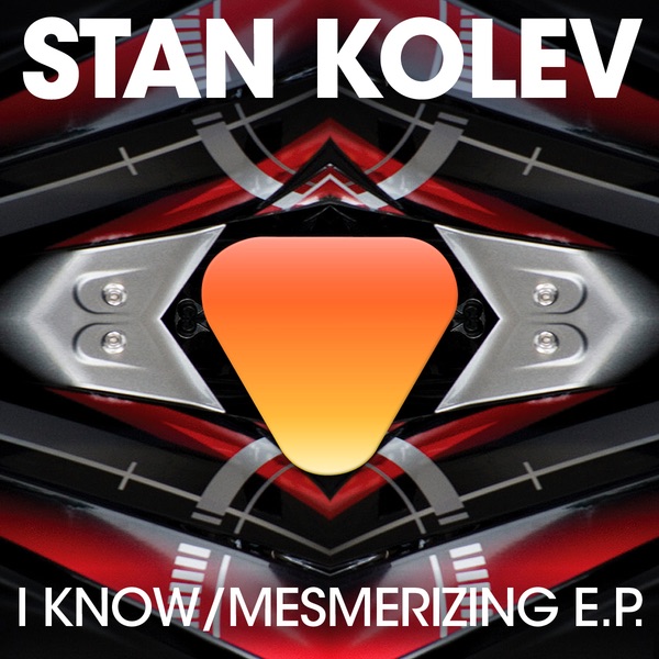 I Know / Mesmerizing by Stan Kolev album cover