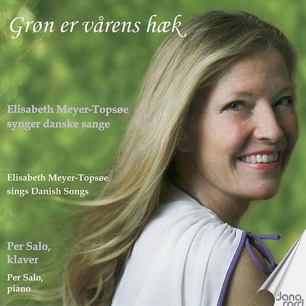Grøn Er Vårens Hæk - Elisabeth Meyer-Topsøe Sings Danish Songs by Elisabeth Meyer-Topsøe album cover