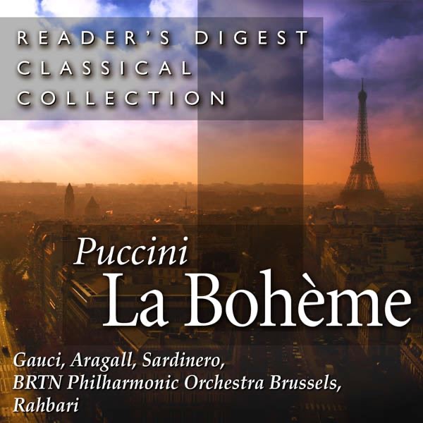 Puccini: La Bohème by BRTN Philharmonic Orchestra, Alexander Rahbari, Miriam Gauci, Giacomo Aragall & Vicente Sardinero album cover