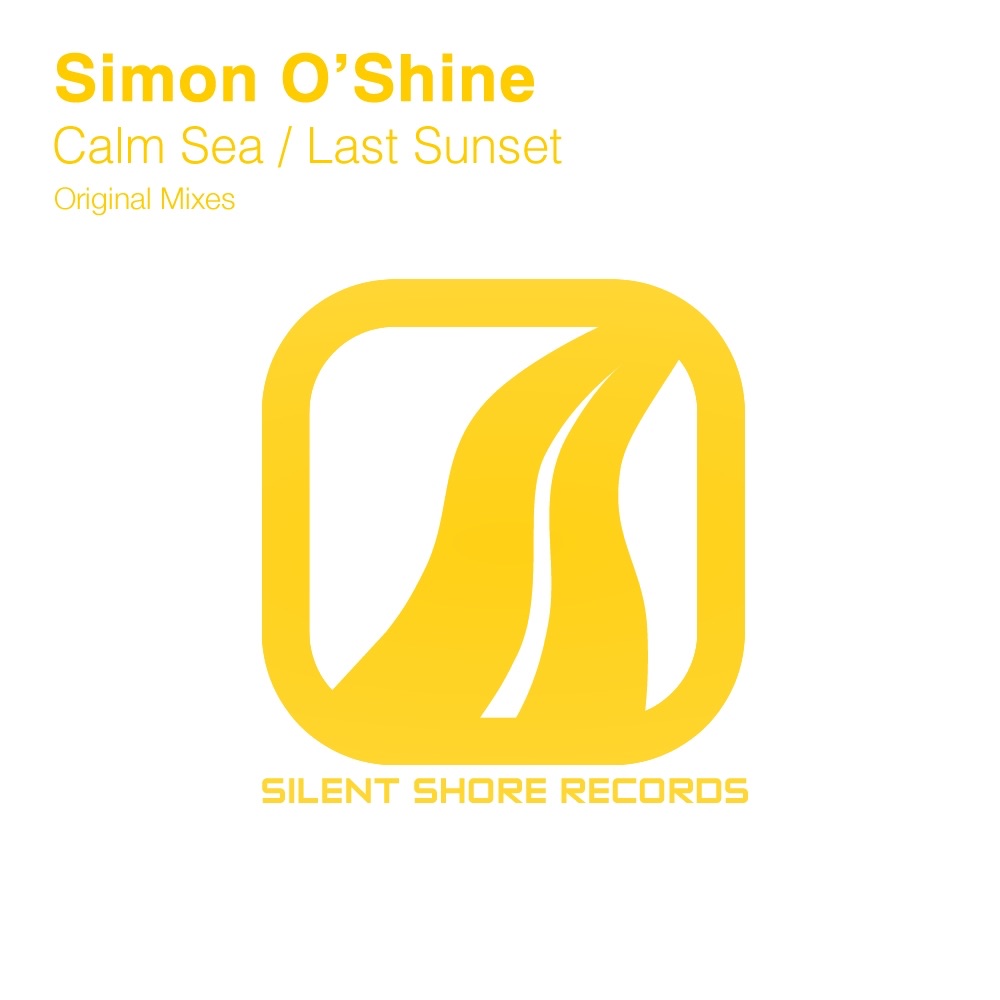 Calm Sea / Last Sunset - Single by Simon O'Shine album cover