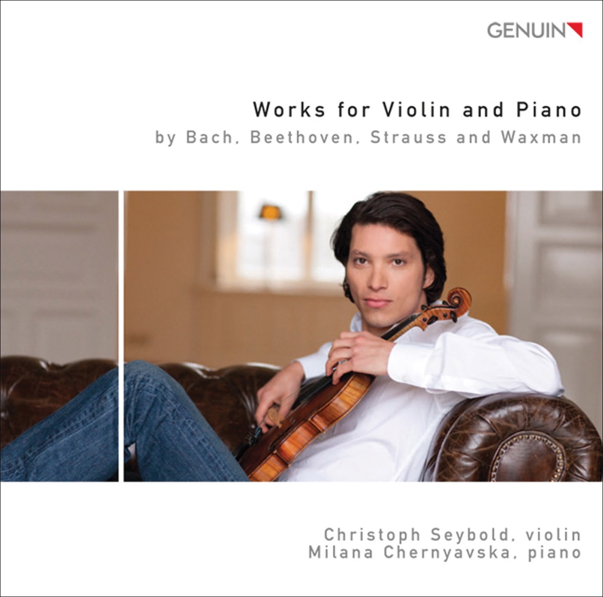 Works by Violin and Piano by Bach, Beethoven, Strauss & Waxman by Milana Chernyavska & Christoph Seybold album cover