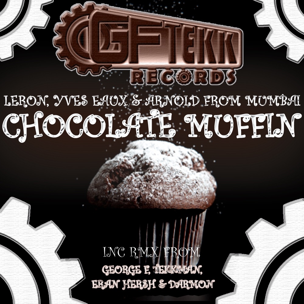 Chocolat Muffin - Single by Leron, Yves Eaux & Arnold from Mumbai album cover