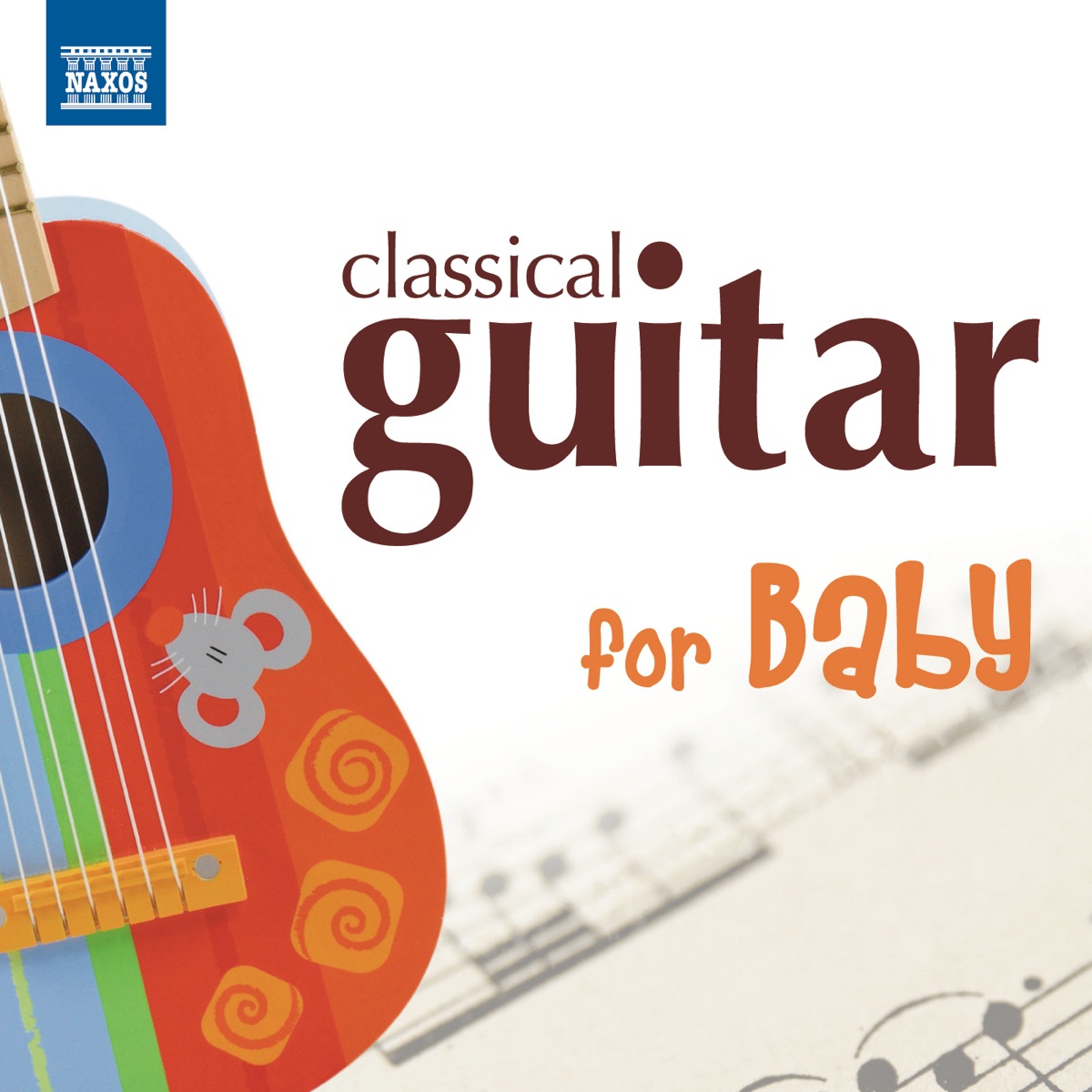 Classical Guitar for Baby by Norbert Kraft, Mats Bergström, Gerald Garcia, Marc Teicholz & Enno Voorhorst album cover