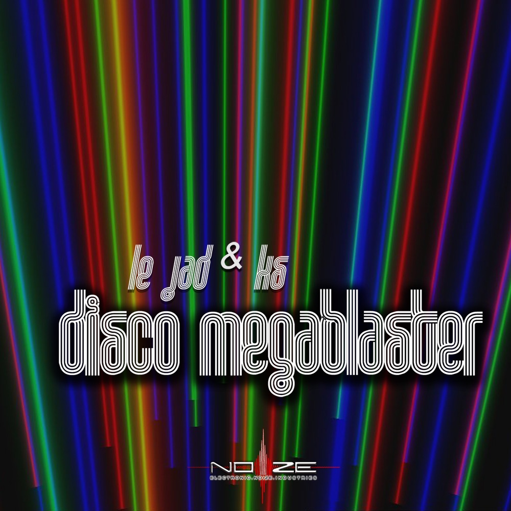 Disco Megablaster by Le Jad & KS album cover