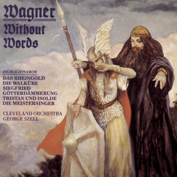 Wagner Without Words by George Szell & The Cleveland Orchestra album cover