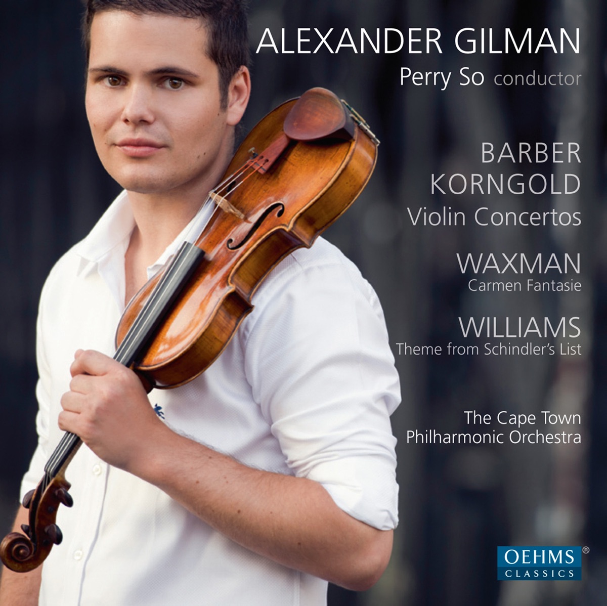 Barber & Korngold: Violin Concertos - Waxman: Carmen Fantasie - Williams: Theme from Schindler's List by Alexander Gilman, Cape Town Philharmonic Orchestra & Perry So album cover