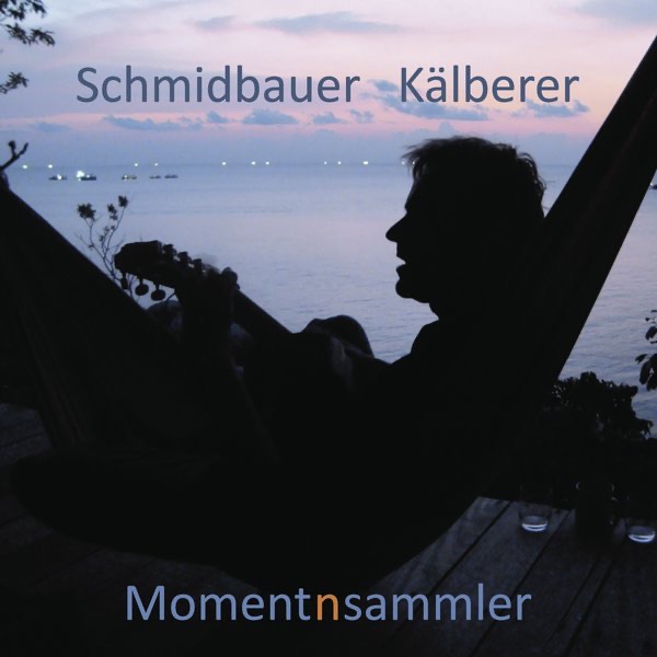 Momentensammler by Schmidbauer & Kälberer album cover