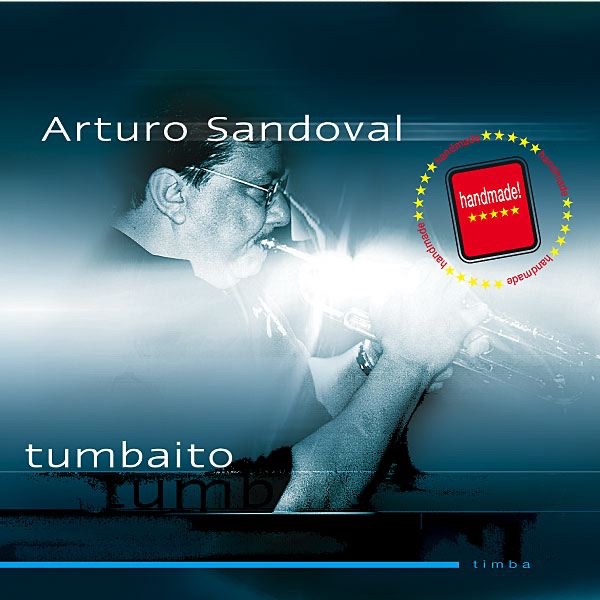 Tumbaito (Remastered) by Arturo Sandoval album cover