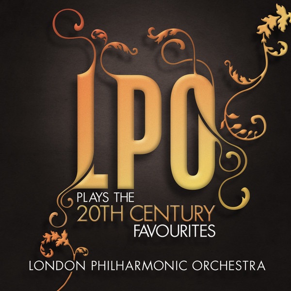 LPO plays the 20th Century Favourites by London Philharmonic Orchestra, David Parry & Craig Ogden album cover