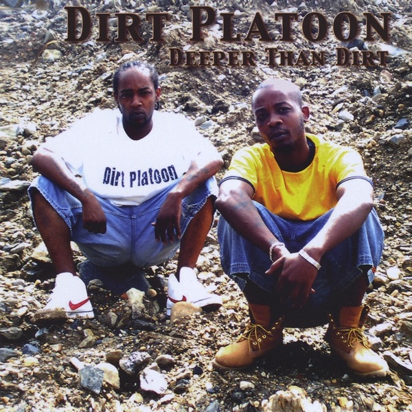 Deeper Than Dirt by Dirt Platoon album cover