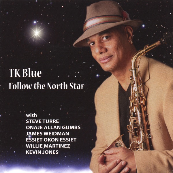 Follow the North Star by T.K. Blue album cover