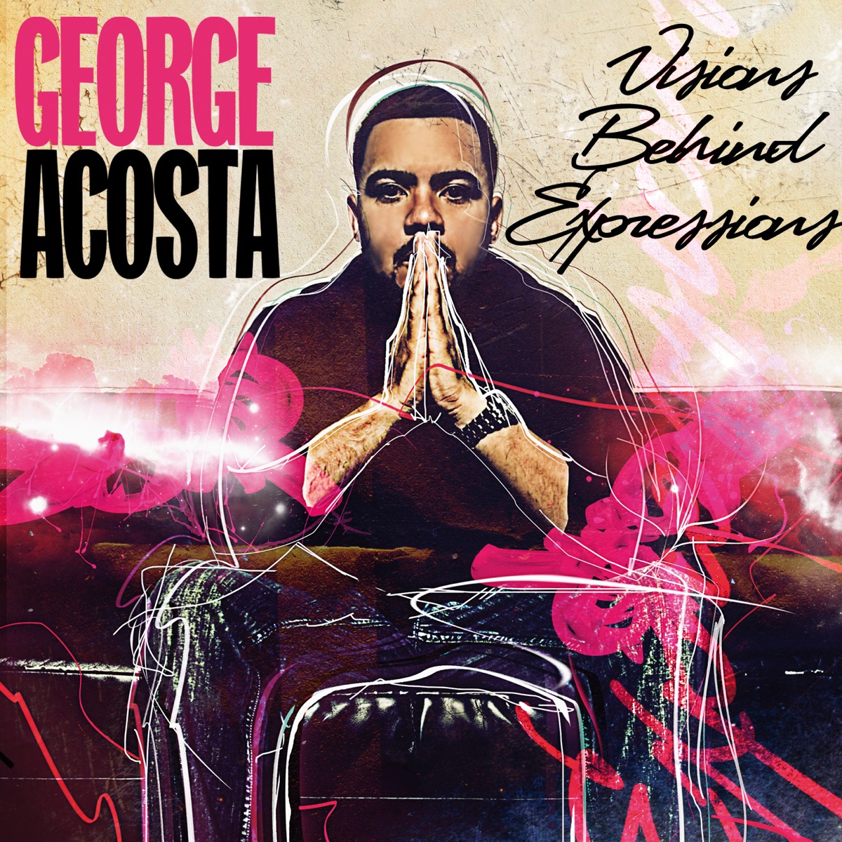 Visions Behind Expressions by George Acosta album cover