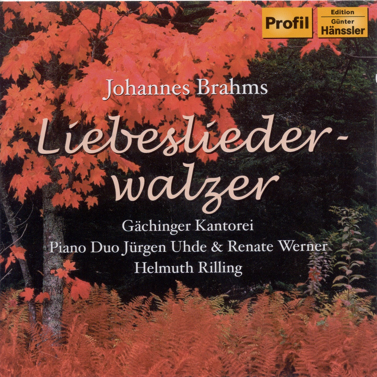 Brahms: Liebeslieder Waltzes Op. 52 - Neue Liebeslieder Waltzes Op. 65 by Helmuth Rilling, Jurgen Uhde and Renate Werner Piano Duo & Gächinger Kantorei Stuttgart album cover