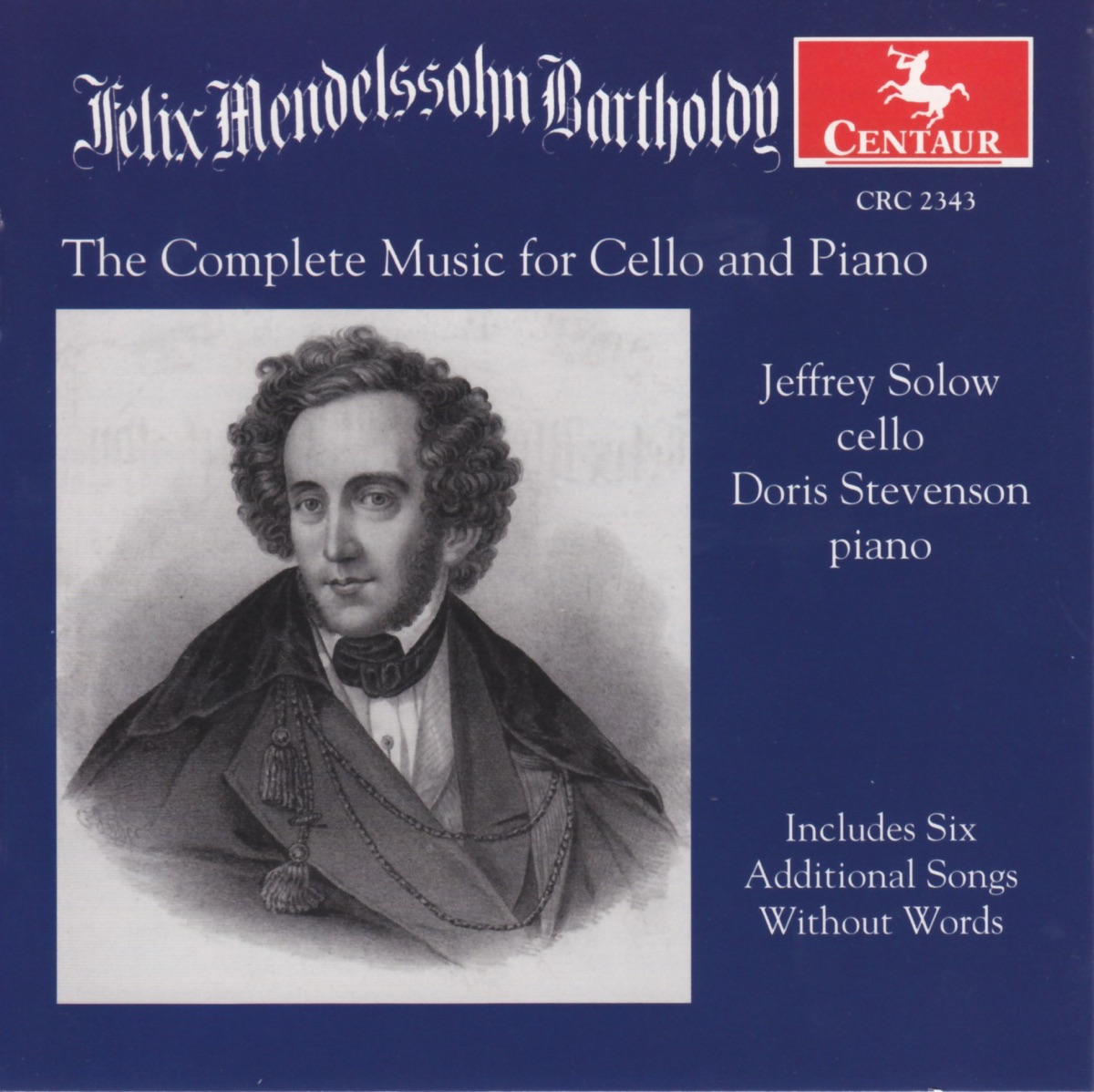 Mendelssohn, Felix: Cello Music (Complete) by Jeffrey Solow & Doris Stevenson album cover