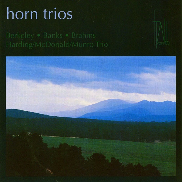 Horn Trios: Lennox Berkeley, Don Banks & Johannes Brahms by John Harding, Hector McDonald & Ian Munro album cover