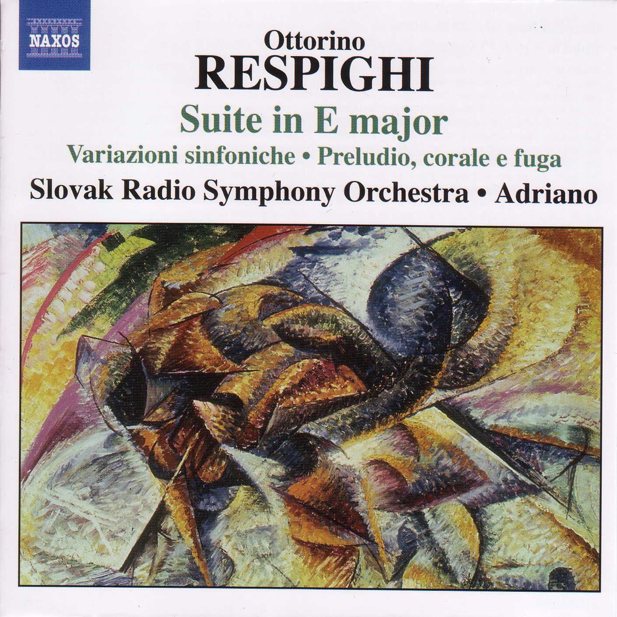 Respighi: Suite in E Major - Symphonic Variations - Burlesca by Adriano, Ferdinand Klinda & Slovak Radio Symphony Orchestra album cover