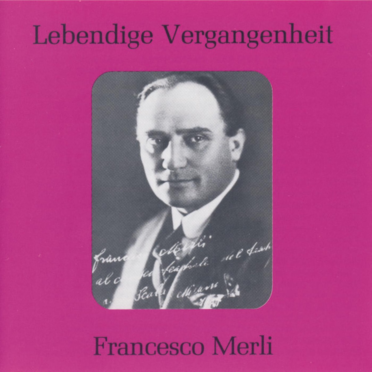 Lebendige Vergangenheit - Francesco Merli by Francesco Merli album cover