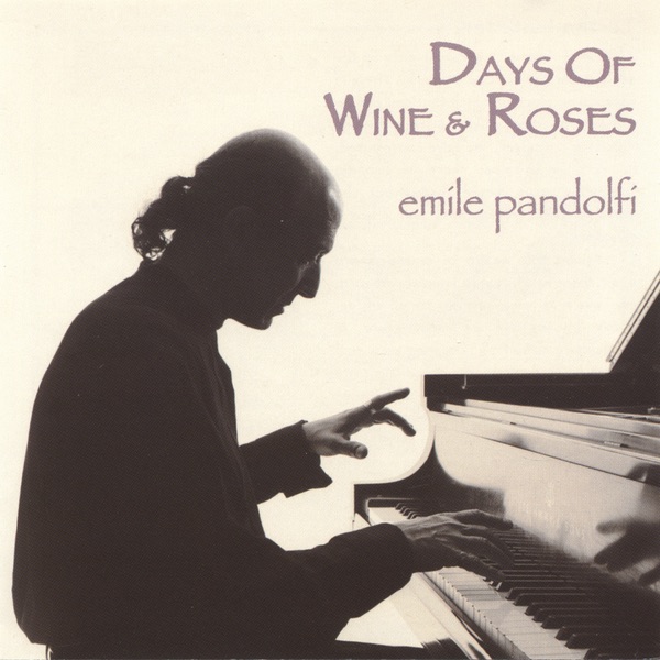 Days of Wine and Roses by Emile Pandolfi album cover
