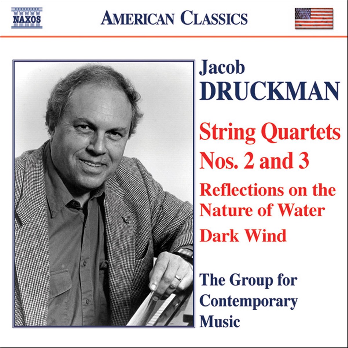Jacob Druckman: String Quartets No. 2 & 3 - Reflections on the Nature of Water - Dark Wind by The Group for Contemporary Music album cover