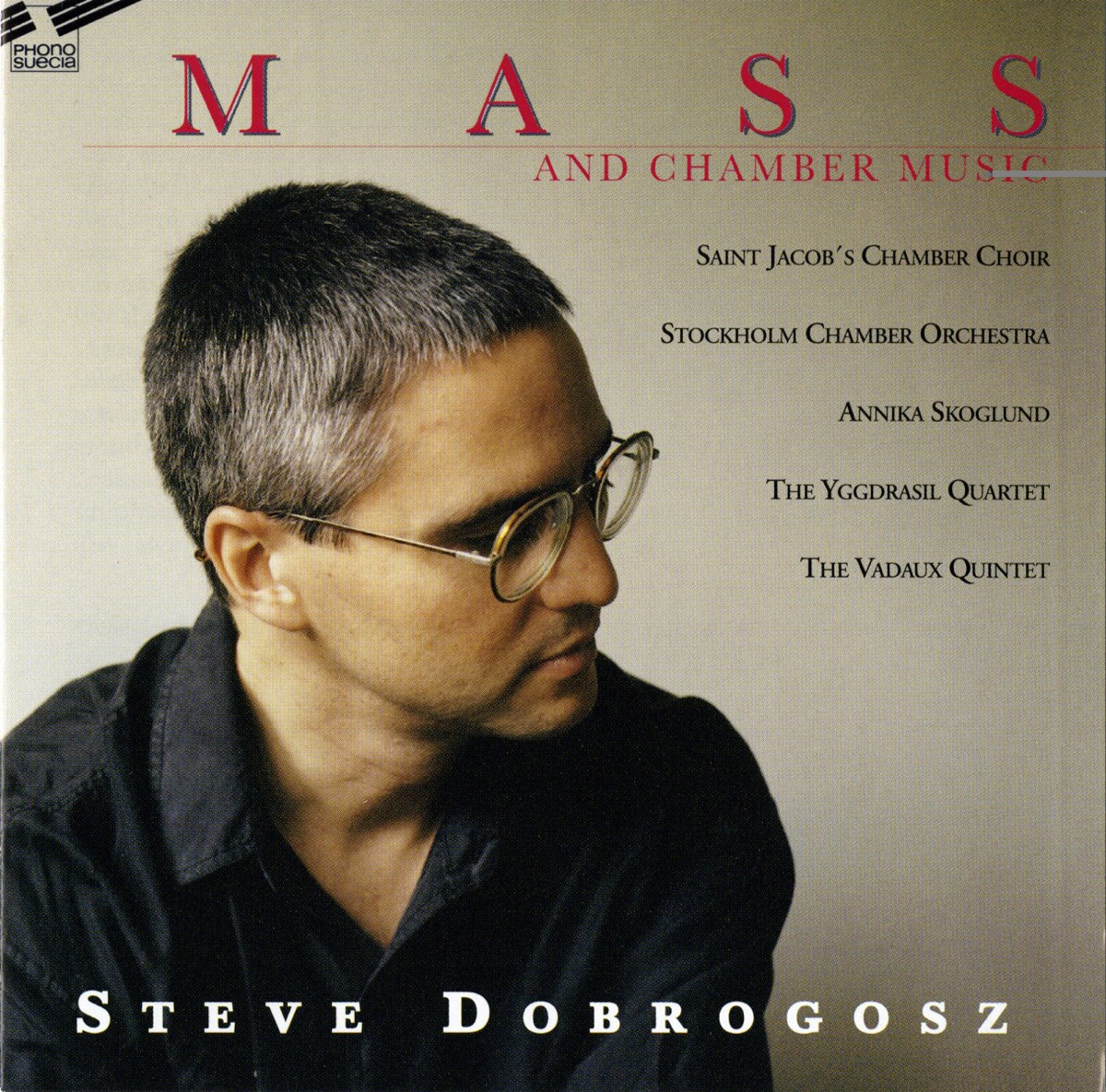 Dobrogosz: Mass & Chamber Music by Steve Dobrogosz album cover