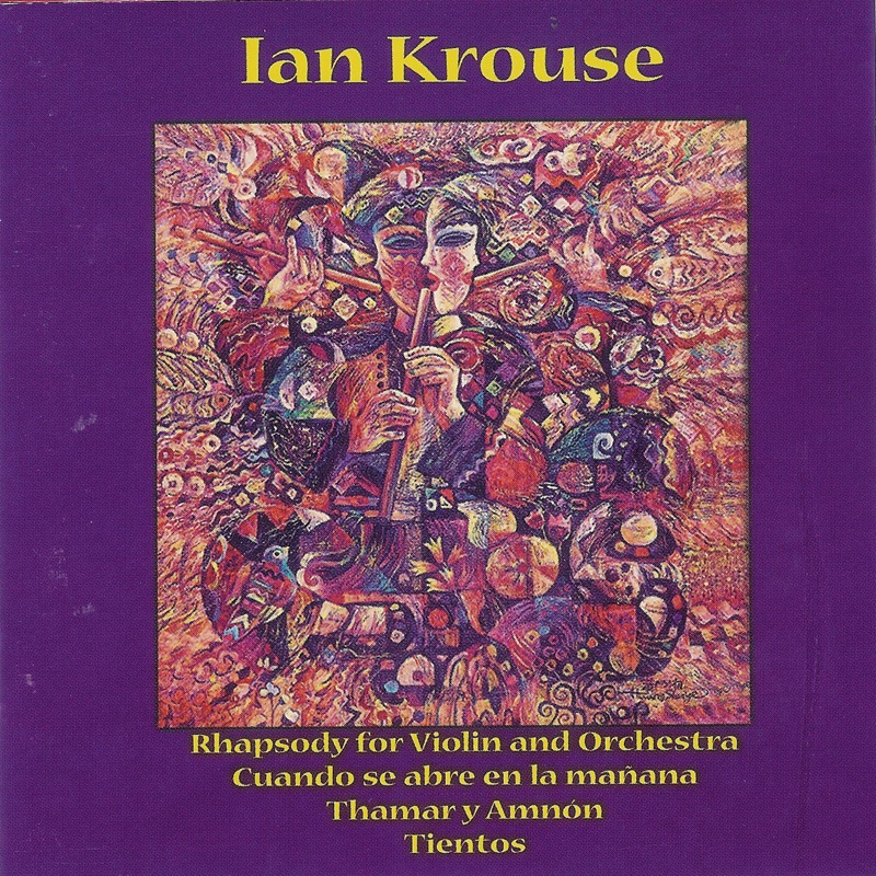 Krouse: Rhapsody for Violin and Orchestra, Cuando Se Abre en la Mañana Thamar y Amnón Tientos by James Sedares, Maria Bachmann & Scott Tennant album cover