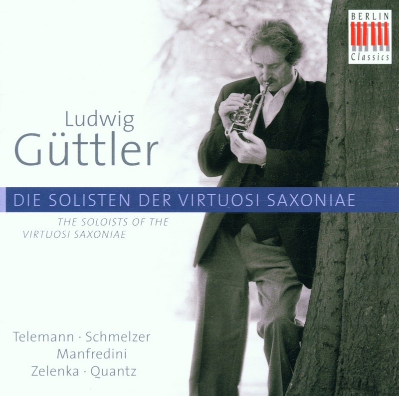 Telemann - Schmelzer - Manfredini - Zelenka - Quantz: Ludwig Güttler Und Die Solisten Der Virtuosi Saxoniae by Ludwig Guettler & Virtuosi Saxoniae album cover