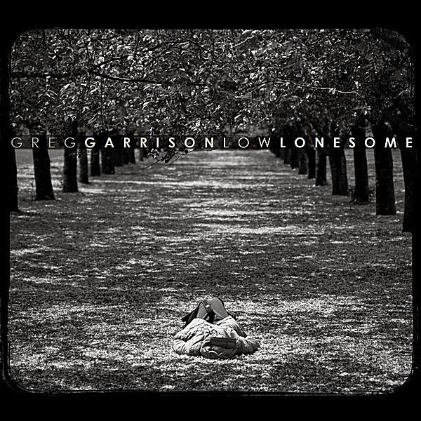 Low Lonesome by Greg Garrison album cover