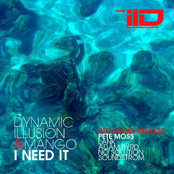 I Need It by Dynamic Illusion & Mango album cover