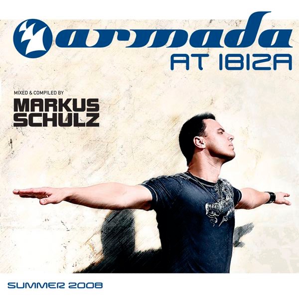 Armada At Ibiza: Summer 2008 (Mixed and Compiled By Markus Schulz) by Markus Schulz album cover