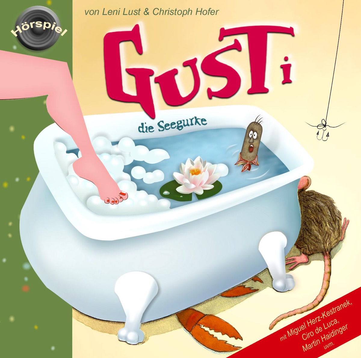 Gusti Die Seegurke by Miguel Herz-Kestranek, Ciro de Luca, Leni Lust, Martin Haidinger, Christoph Hofer, Martin Pusch, Sebastian Wendelin, Robert Kolar, Alexander Hofer, Michael Köppel, Claudia Rohnefeld, Eva Käßmayer, Caroline Athanasiadis, Dorothea Emma Kuchinka & Ingeborg Gianni album cover
