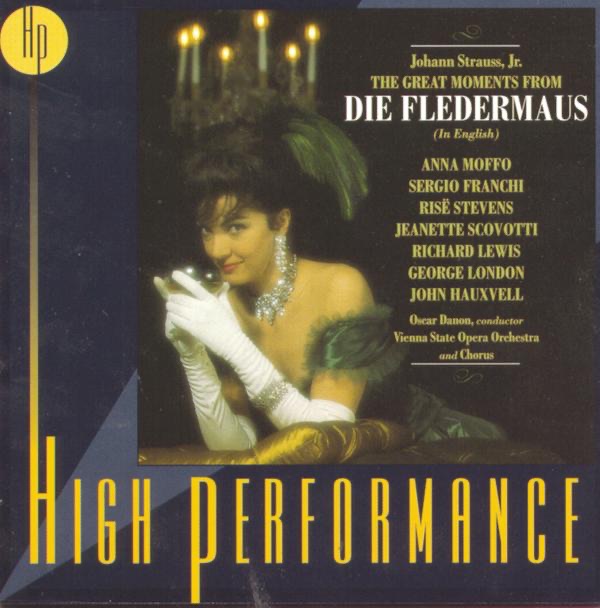 The Great Moments from Die Fledermaus by Risë Stevens, George London, Chorus of the Vienna State Opera, Oscar Danon, Richard Lewis, Anna Moffo, John Hauxvell, Jeanette Scovotti, Edward Houser, Sergio Franchi & Orchestra of the Vienna State Opera album cover