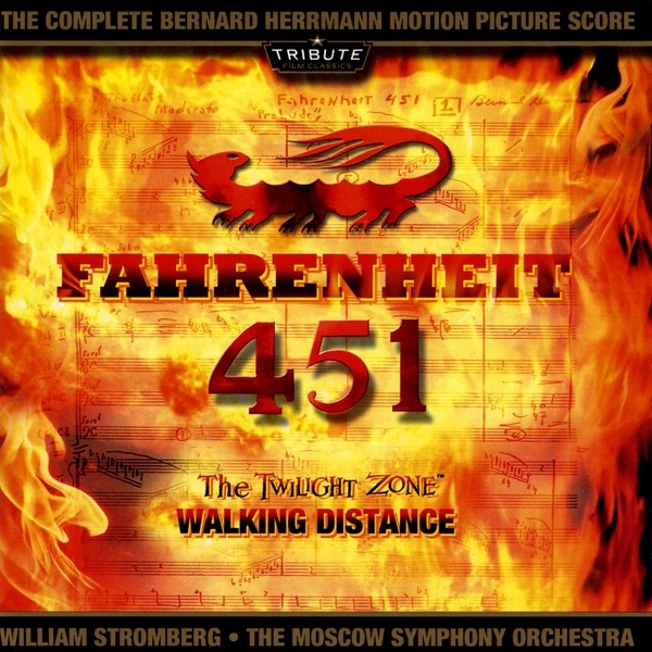 Fahrenheit 451 - the Twilight Zone: Walking Distance (The Music of Bernard Herrmann) by Moscow Symphony Orchestra & William Stromberg album cover
