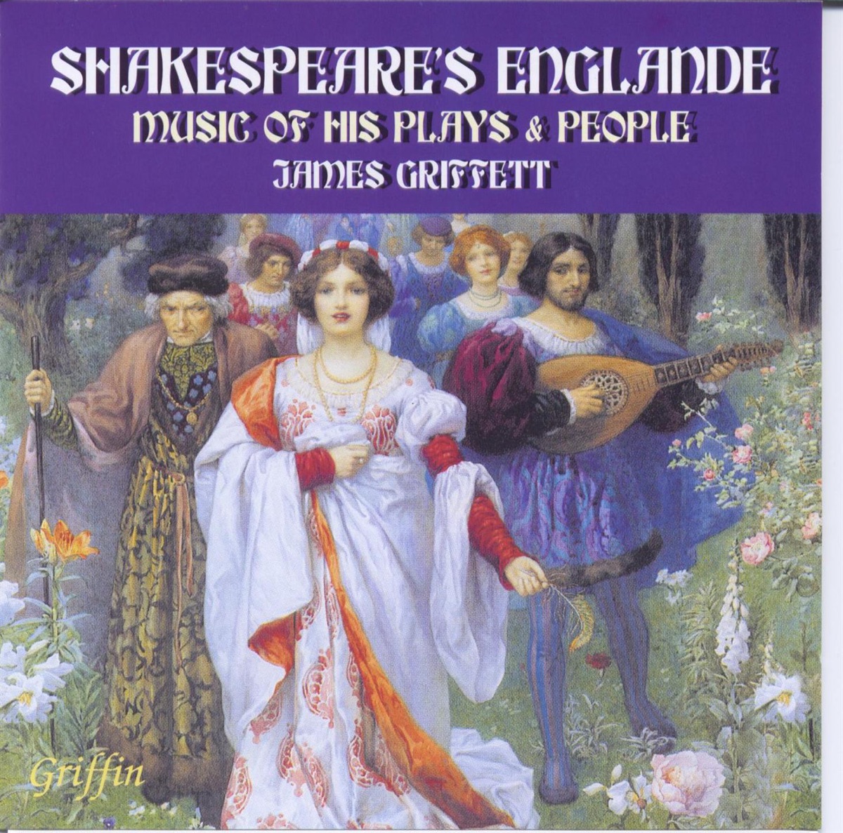 Shakespeare’s Englande: Music of His Plays & People by James Griffett, Brian Wright, English Consort of Viols & Nicholas McGegan album cover