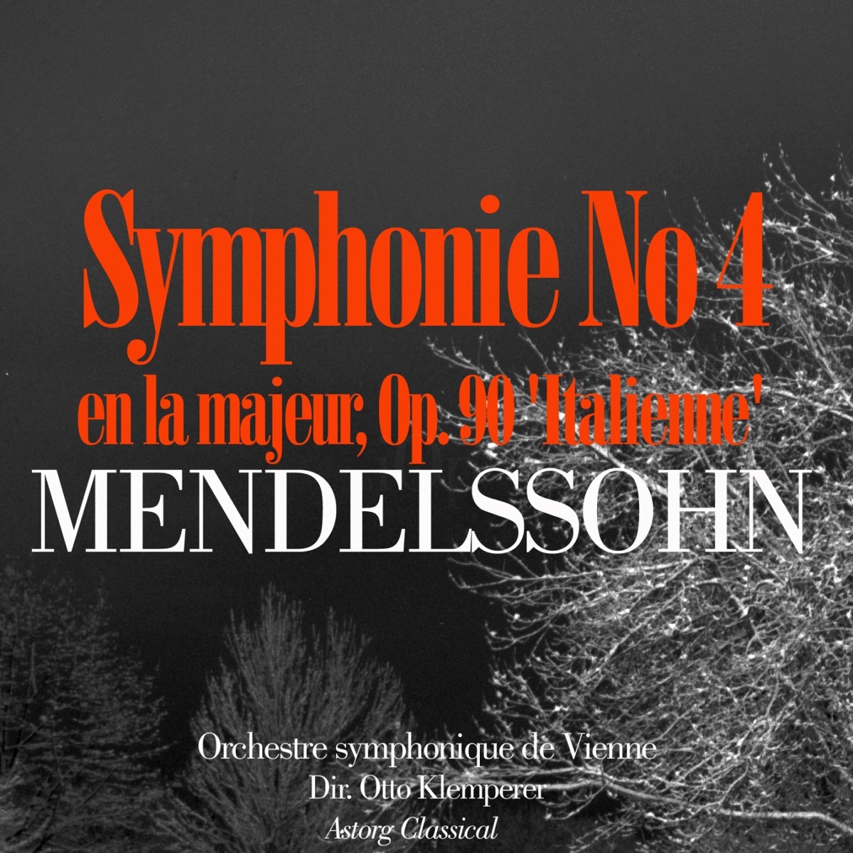 Mendelssohn : Symphonie No. 4 en la majeur, Op. 90 'Italienne' - EP by Orchestre symphonique de Vienne & Otto Klemperer album cover