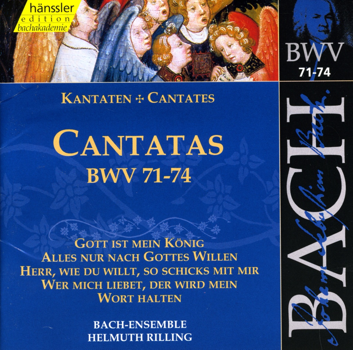 Bach, J.S.: Cantatas, Bwv 71-74 by Arleen Auger, Gabriele Schreckenbach, Adalbert Kraus, Philippe Huttenlocher, Niklaus Tüller, Kathrin Graf, Helrun Gardow, Lutz-Michael Harder, Hanna Schwarz, Alexander Senger, Gächinger Kantorei Stuttgart, Helmuth Rilling, Stuttgart Bach Collegium, Wolfgang Schone, Hildegard Laurich, Stuttgart Figuralchor der Gedachtniskirche, Magdalene Schreiber & Helen Donath album cover
