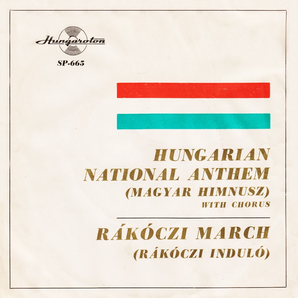 Magyar Himnusz - Rákóczi induló (Hungaroton Classics) by Budapest Kórus & Ferencsik János album cover