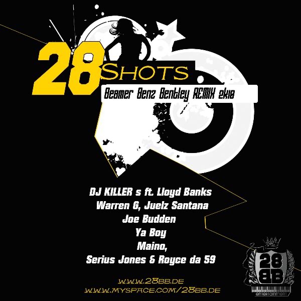 28shots (feat. Lloyd Banks, Warren G, Juelz Santana, Joe Budden, Ya Boy, Maino, Serius Jones & Royce Da 5'9") by DJ Killer S album cover