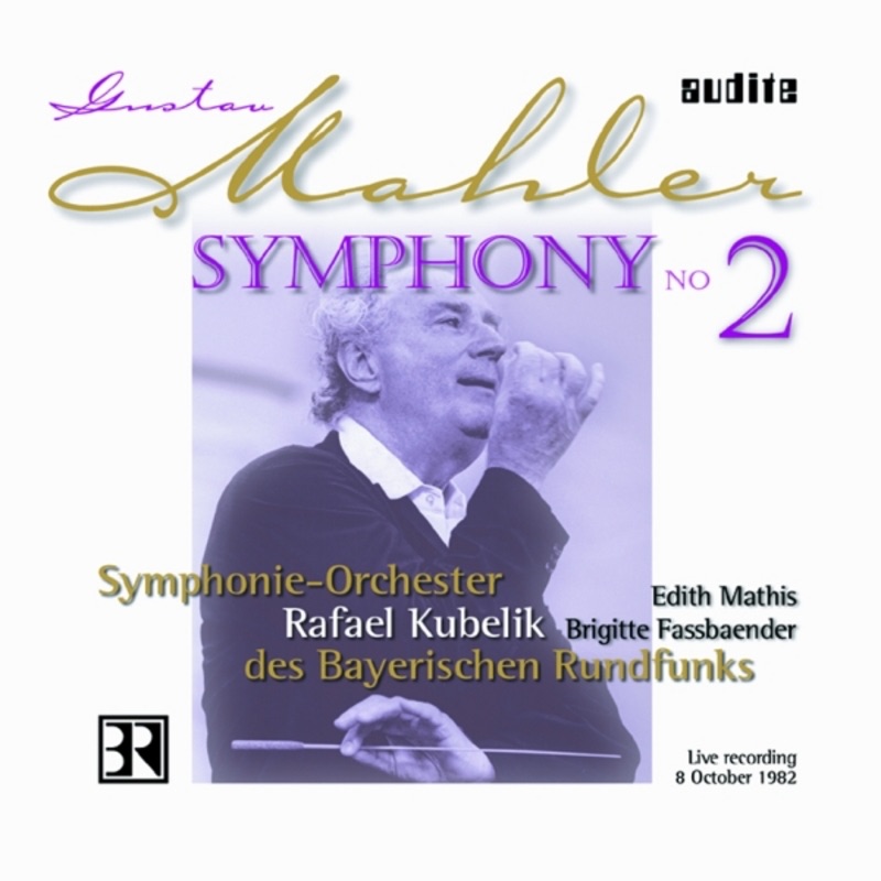 Mahler: Symphony No. 2 by Brigitte Fassbaender, Bavarian Radio Chorus, Edith Mathis, Rafael Kubelik & Bavarian Radio Symphony Orchestra album cover