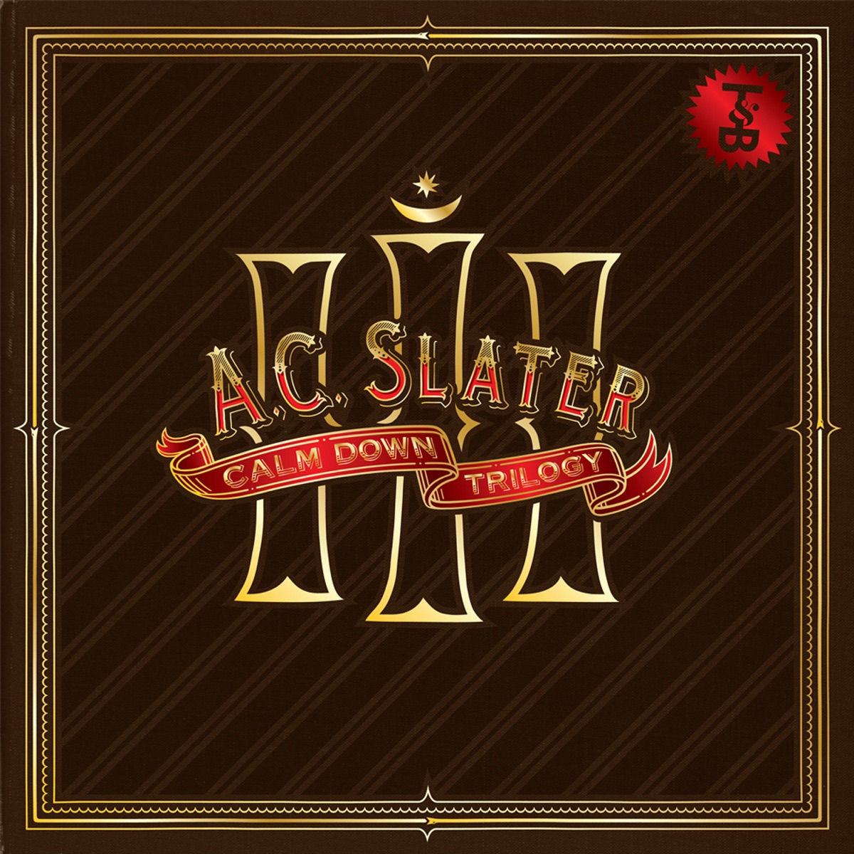 Calm Down Trilogy - EP by AC Slater album cover