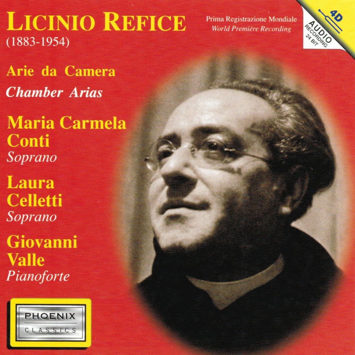Licinio Refice : 24 liriche per canto e pianoforte (24 Unpublished Songs for Voice and Piano) by Maria Carmela Conti, Laura Celletti & Giovanni Valle album cover
