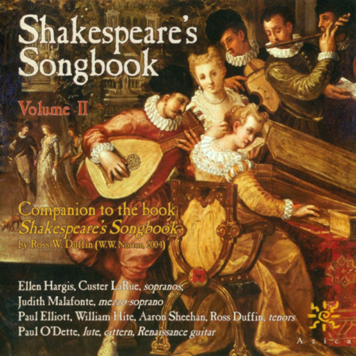 Duffin: Shakespeare's Songbook, Vol. 2 by Paul O'Dette, Paul Elliott, Ellen Hargis, Aaron Sheehan, William Hite, Custer Larue, Ross W. Duffin & Judith Malafronte album cover