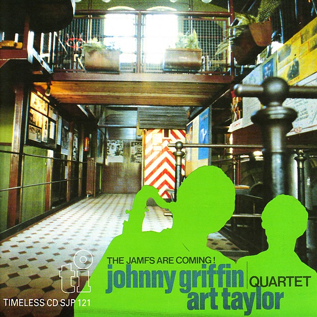 The Jamfs Are Coming! by Johnny Griffin Quartet, Art Taylor & Rein De Graaff album cover
