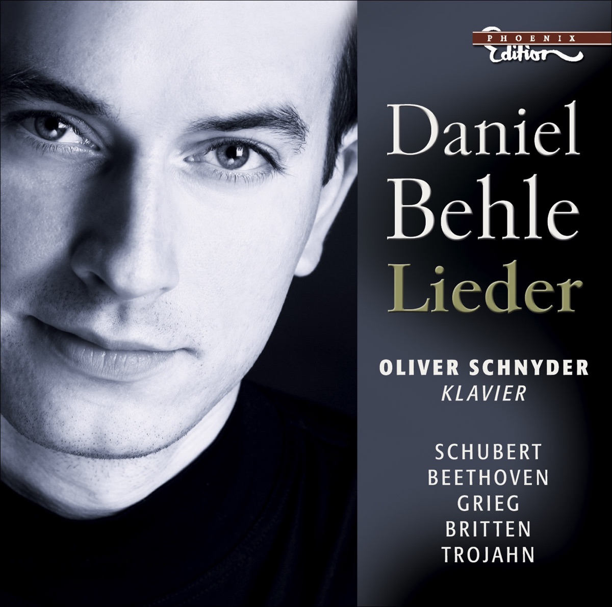 Schubert, Beethoven, Grieg, Britten & Trojahn: Vocal Recital (Lieder) by Daniel Behle & Oliver Schnyder album cover