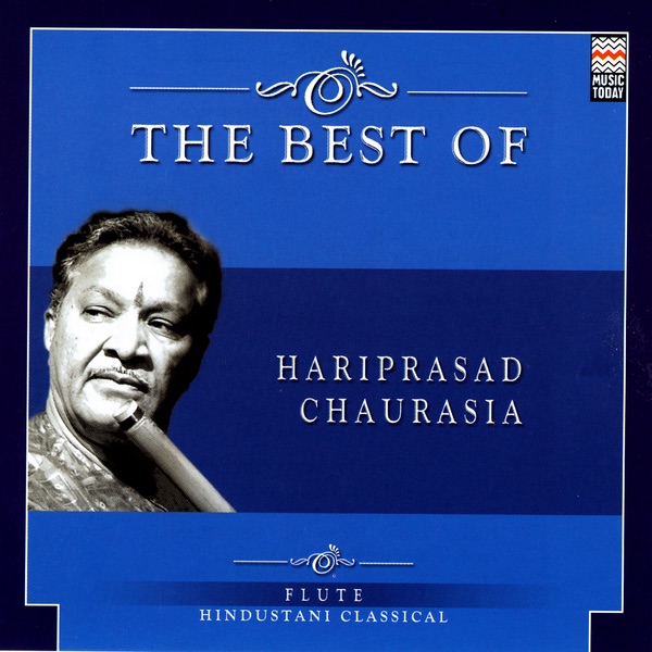 The Best of Hariprasad Chaurasia by Pandit Hariprasad Chaurasia album cover