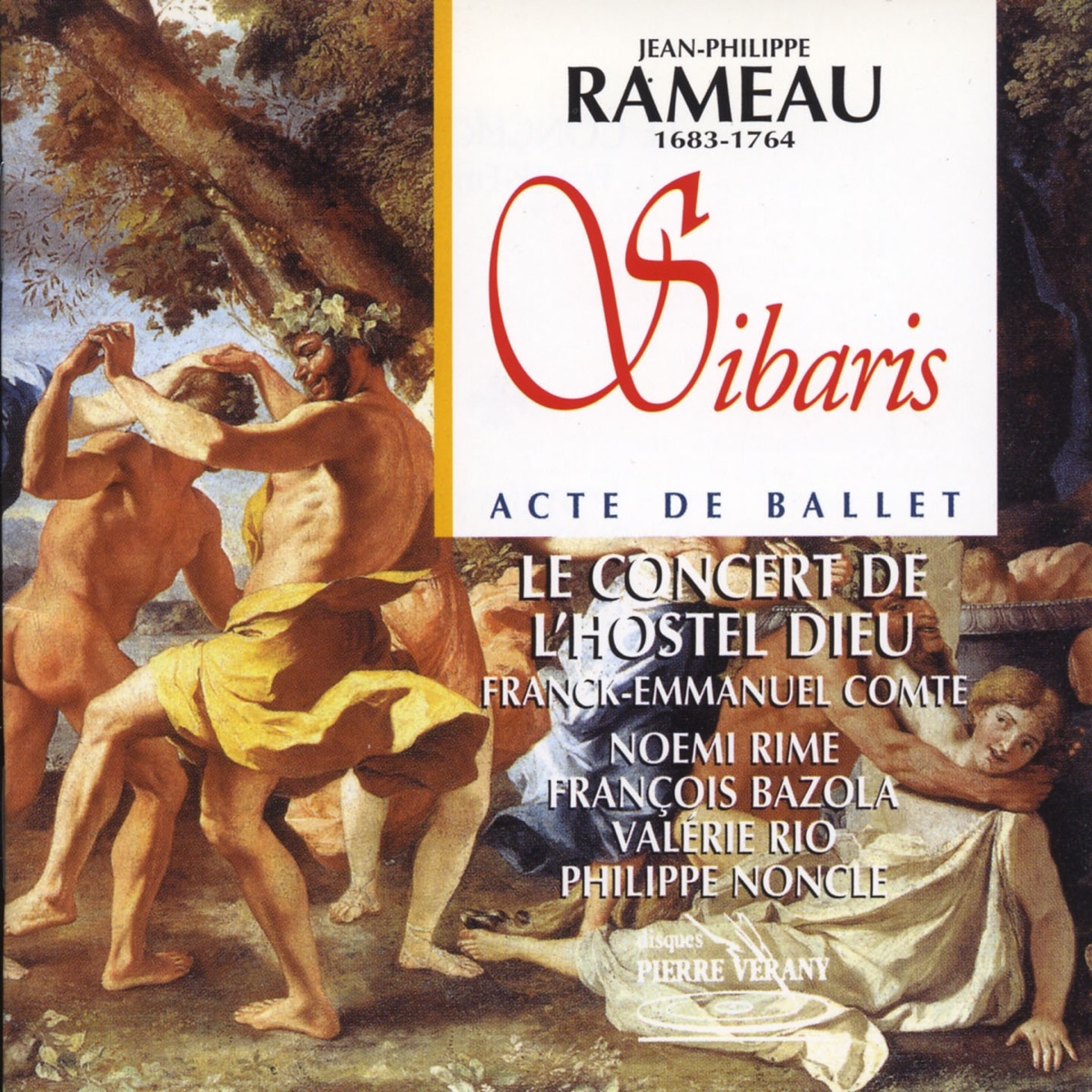 Rameau : Sibaris, acte de ballet by Le Concert de l'Hostel Dieu, Franck-Emmanuel Comte, Noémie Rime, François Bazola, Valérie Rio & Philippe Noncle album cover