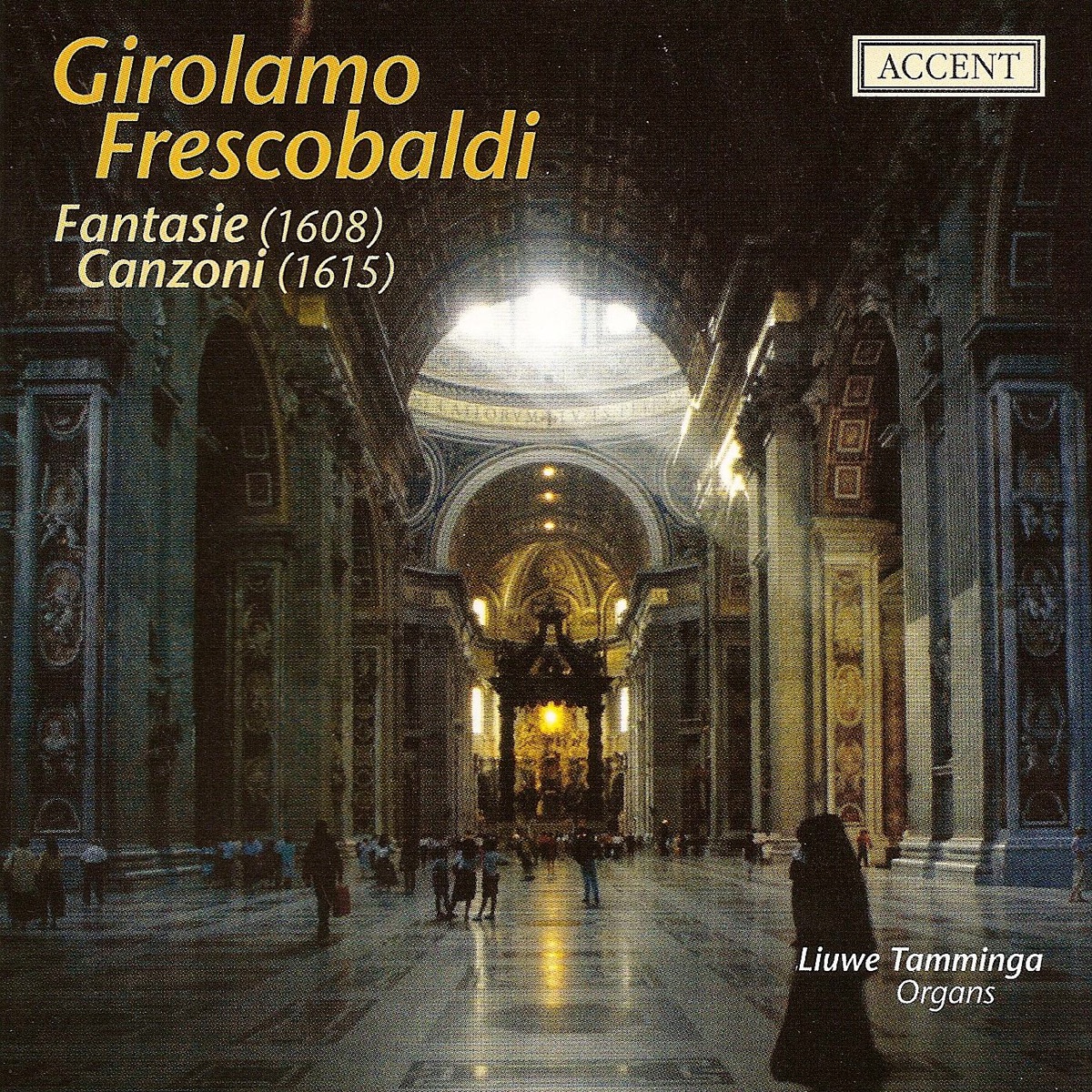 Frescobaldi: Organ Music by Liuwe Tamminga album cover