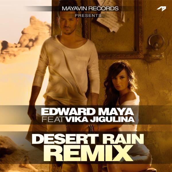 Desert Rain (Remix) [feat. Via Jigulina] - Single by Edward Maya album cover