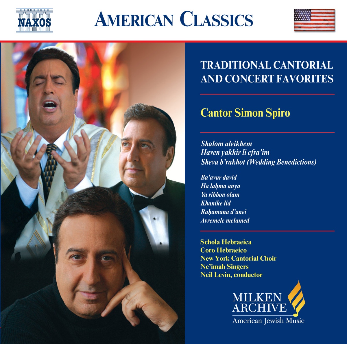 Spiro, Simon: Traditional Cantorial and Concert Favorites by Coro Hebraeico, Neil Levin, Simon Spiro, Schola Hebraeica, Amy Goldstein, New York Cantorial Choir & Ne’imah Singers album cover