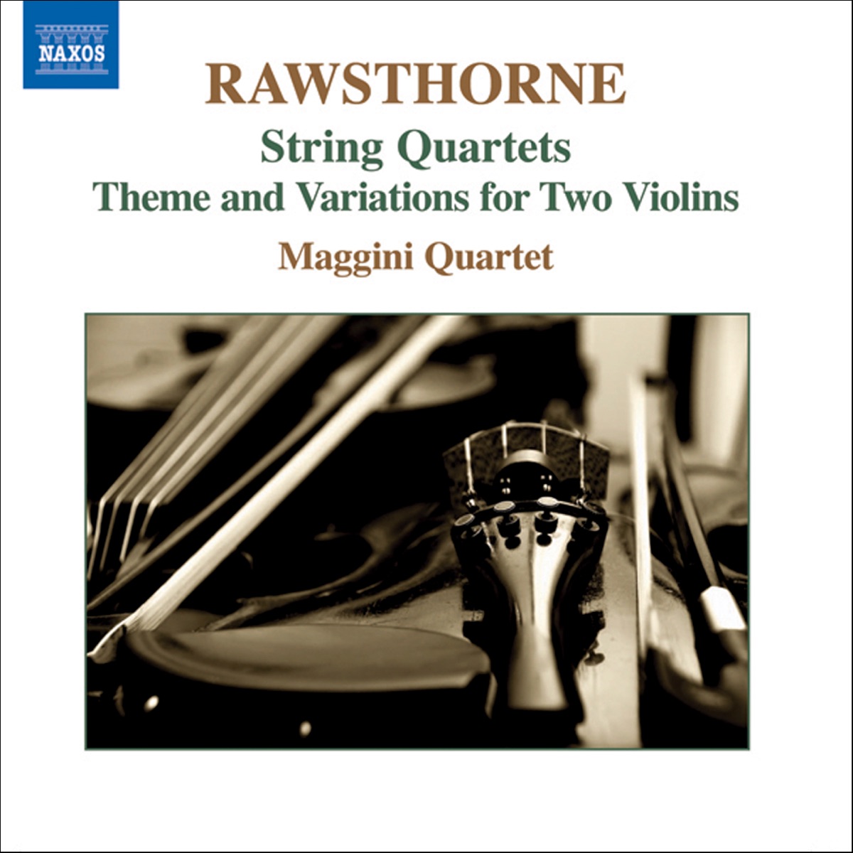Rawsthorne: String Quartets Nos. 1-3, Theme and Variations by David Angel, Laurence Jackson & Maggini Quartet album cover