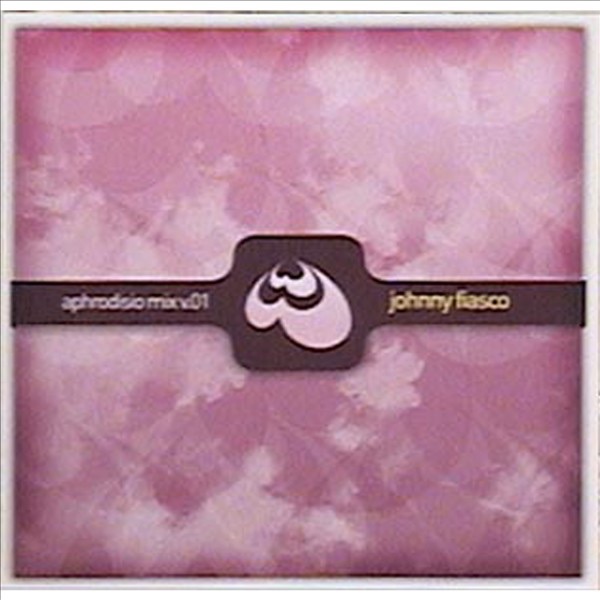 Aphrodisio Mix V. 01 - Single by Johnny Fiasco album cover